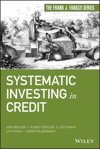 Systematic Investing in Credit (eBook, ePUB) Systematic Investing in Credit (eBook, ePUB)