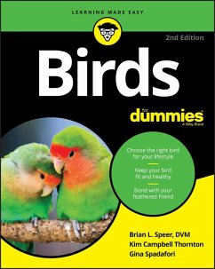 Birds For Dummies (eBook, ePUB) - Speer, Brian L.; Campbell Thornton, Kim; Spadafori, Gina