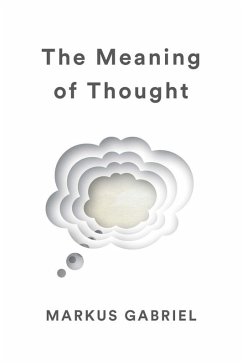 The Meaning of Thought (eBook, ePUB) - Gabriel, Markus