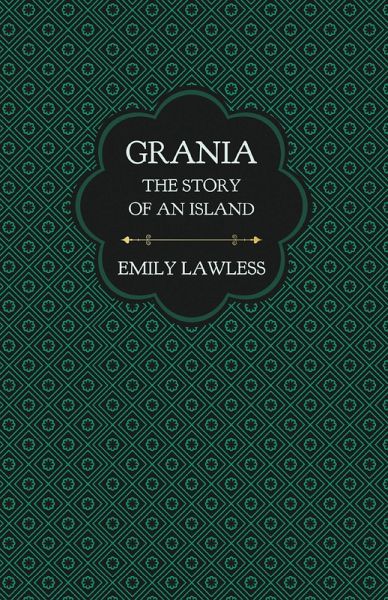Grania - The Story of an Island (eBook, ePUB)