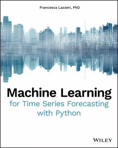 Machine Learning for Time Series Forecasting with Python (eBook, PDF) - Lazzeri, Francesca