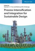Process Intensification and Integration for Sustainable Design (eBook, PDF)