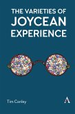 The Varieties of Joycean Experience (eBook, ePUB)