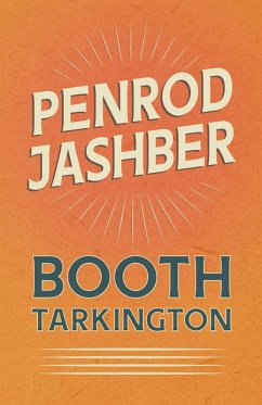 Penrod Jashber (eBook, ePUB) - Tarkington, Booth