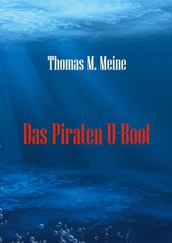 Das Piraten U-Boot (eBook, ePUB)