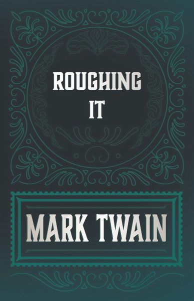 Roughing It (eBook, ePUB)