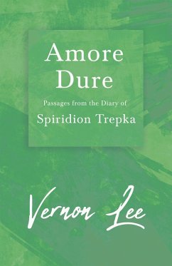 Cover Amore Dure - Passages From the Diary of Spiridion Trepka (eBook, ePUB)