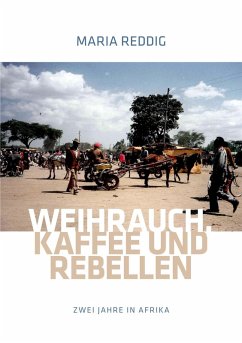 Weihrauch, Kaffee und Rebellen (eBook, ePUB) - Reddig, Maria
