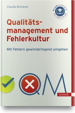 Qualitätsmanagement und Fehlerkultur - Brückner, Claudia