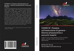 COVID 19- Finestra sull'evoluzione di genere - Donne amazzoniche e eunuchi maschi - Kurup, Ravikumar;Achutha Kurup, Parameswara