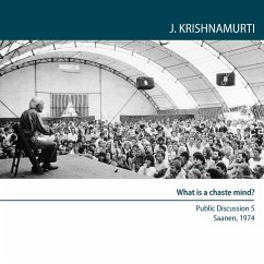 What is a chaste mind? (MP3-Download) - Krishnamurti, Jiddu