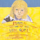 Mama, wo wohnt der liebe Gott (MP3-Download)