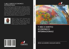 T-MEC E DIRITTO ECONOMICO INTERNAZIONALE - Aguilar García, René Alejandro