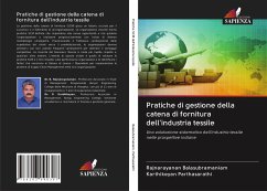 Pratiche di gestione della catena di fornitura dell'industria tessile - Balasubramaniam, Rajnarayanan;Parthasarathi, Karthikeyan