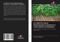 LA CRESCITA DELLA PRODUZIONE DI MANIOCA E I SUOI IMPATTI ECONOMICI - Bezerra, Francisco