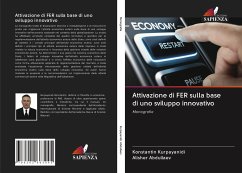 Attivazione di FER sulla base di uno sviluppo innovativo - Kurpayanidi, Konstantin;Abdullaev, Alisher