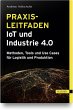 Praxisleitfaden IoT und Industrie 4.0 - Bild 1