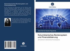 Kolumbianisches Rentensystem und Finanzialisierung - Saade Figueroa, José Daniel