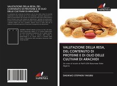 VALUTAZIONE DELLA RESA, DEL CONTENUTO DI PROTEINE E DI OLIO DELLE CULTIVAR DI ARACHIDI - Yakubu, Dasikwo Stephen