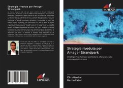 Strategia riveduta per Amager Strandpark - Lai, Christian;Faber, Martin