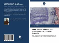 Adam Smiths Theorien und zeitgenössischepolitische Strategie - Yildirim, Kemal