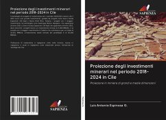 Proiezione degli investimenti minerari nel periodo 2018-2024 in Cile - Espinosa G., Luis Antonio