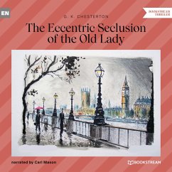 The Eccentric Seclusion of the Old Lady (MP3-Download) - Chesterton, G. K.