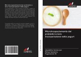 Microincapsulamento dei probiotici e loro incorporazione nello yogurt