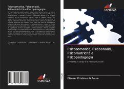 Psicosomatica, Psicoanalisi, Psicomotricità e Psicopedagogia - de Sousa, Cleuber Cristiano