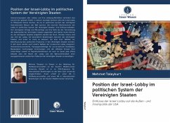 Position der Israel-Lobby im politischen System der Vereinigten Staaten - Talaykurt, Mehmet