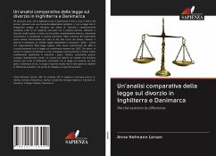Un'analisi comparativa della legge sul divorzio in Inghilterra e Danimarca - Larsen, Anne Hofmann