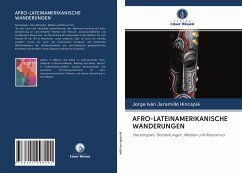 AFRO-LATEINAMERIKANISCHE WANDERUNGEN - Jaramillo Hincapié, Jorge Iván