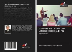 TUTORIAL PER CREARE UNA LEZIONE MODERNA DI FSL - Pawlow, Alexandr Konstantinowich