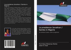La presidenza Jonathan / Sambo in Nigeria - Adesanya-Davies, Funmilayo;O. Osai, Jason