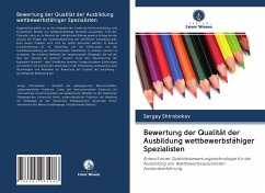 Bewertung der Qualität der Ausbildung wettbewerbsfähiger Spezialisten - Shirobokov, Sergey