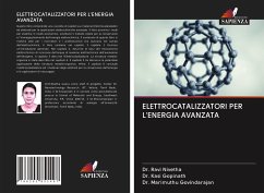 ELETTROCATALIZZATORI PER L'ENERGIA AVANZATA - Nivetha, Dr. Ravi;Gopinath, Kasi;Govindarajan, Marimuthu