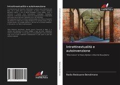 Intrattinextualità e autoinvenzione - Redouane Benslimane, Radia