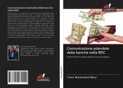 Comunicazione aziendale delle banche nella RDC - Mukambilwa Mbuyi, Trésor