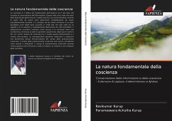 La natura fondamentale della coscienza - Kurup, Ravikumar;Achutha Kurup, Parameswara