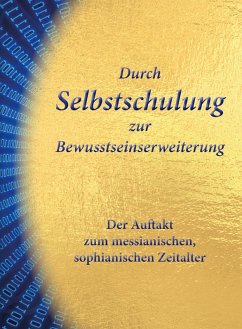 Durch Selbstschulung zur Bewusstseinserweiterung (eBook, ePUB) - Hetzel, Gert