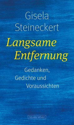 Langsame Entfernung - Steineckert, Gisela