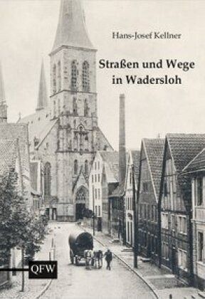 Straßen und Wege in Wadersloh Straßen und Wege in Wadersloh