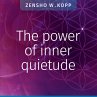 The power of inner quietude - Bild 1