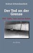 Der Tod an der Grenze - Bild 1