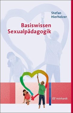Basiswissen Sexualpädagogik - Hierholzer, Stefan
