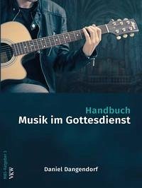Handbuch: Musik im Gottesdienst