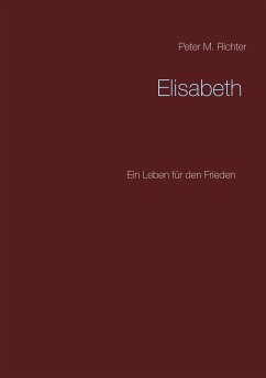 Elisabeth (eBook, ePUB) - Richter, Peter M.