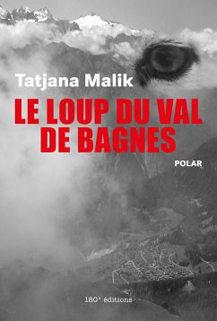 Le loup du Val de Bagnes (eBook, ePUB) - Malik, Tatjana