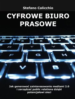 Cyfrowe biuro prasowe (eBook, ePUB) - Calicchio, Stefano