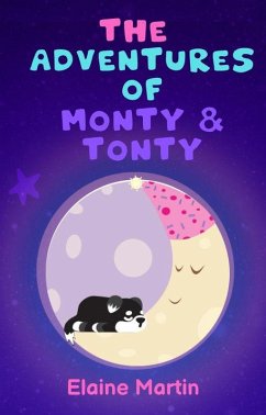 The Adventures of Monty & Tonty (eBook, ePUB) - Martin, Elaine